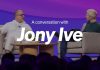 Una conversación con Jony Ive