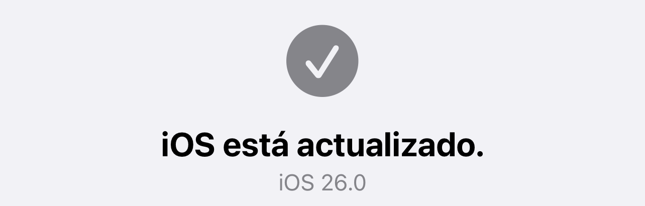 iOS 26 en su primera versión, ya actualizado. Aún no tenemos iOS 26.0.1 con la corrección de los primeros bugs